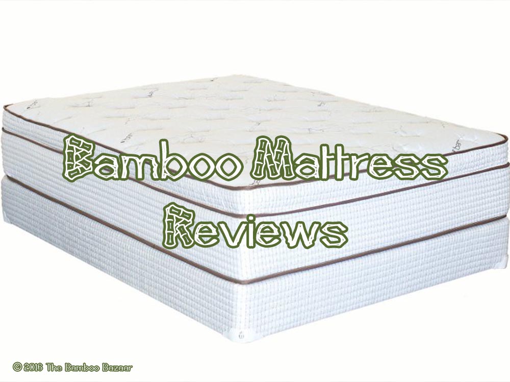 Bamboo Mattress Reviews, A Guide to the Best Six of 2017!