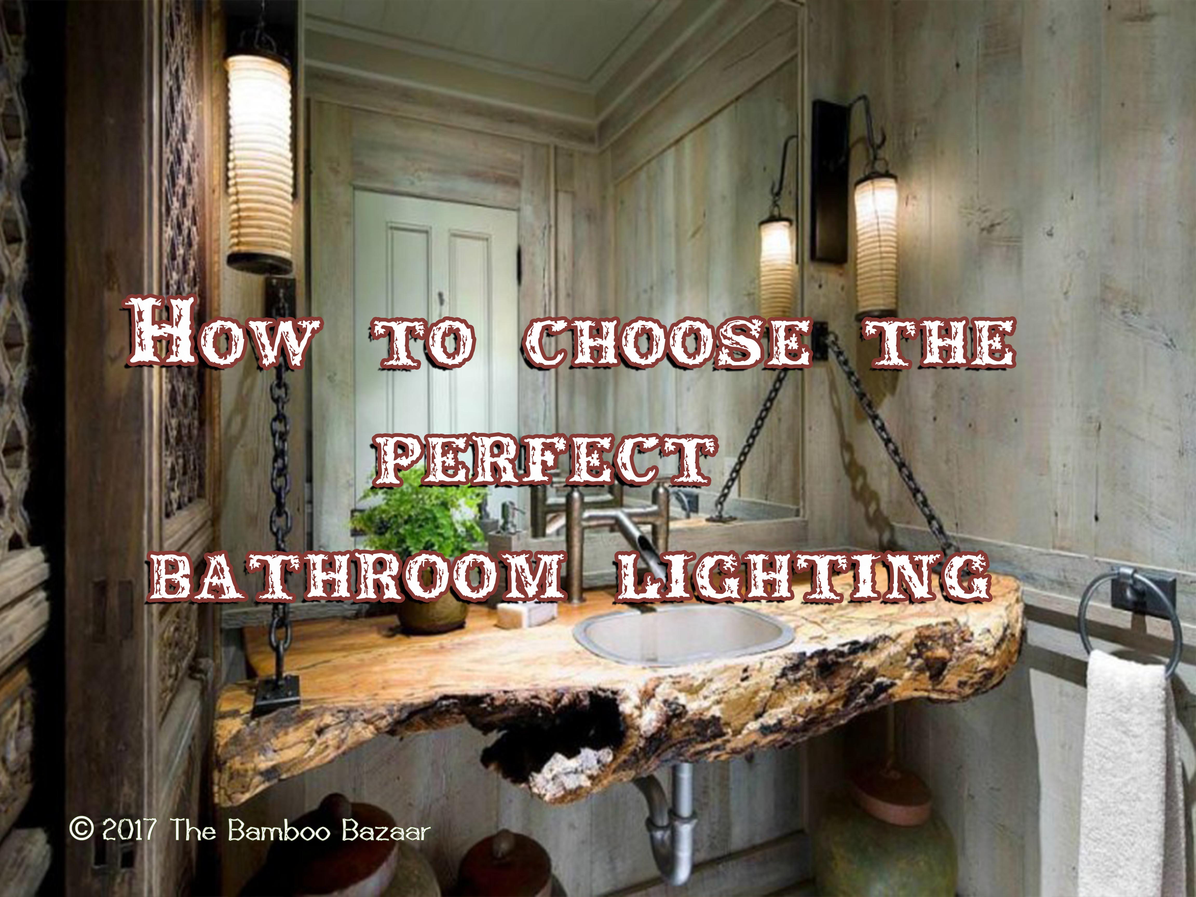 How to choose the perfect bathroom lighting