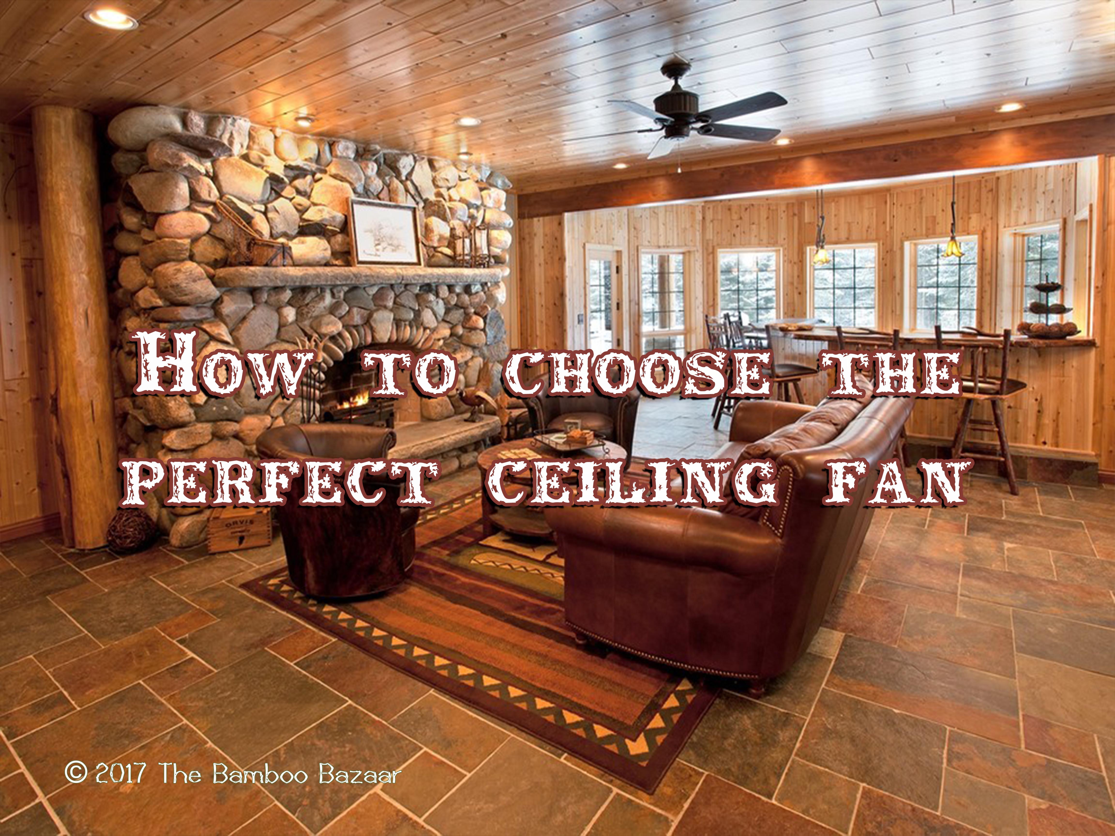 How to choose the perfect ceiling fan
