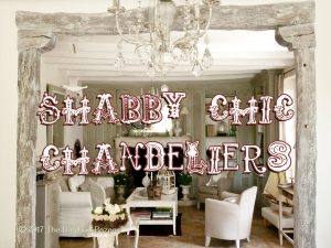 Shabby chic chandeliers